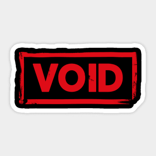 VOID! Sticker